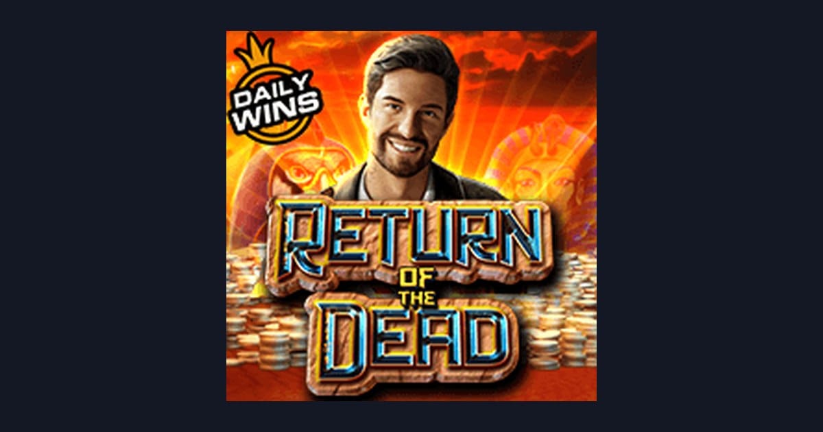 Return of the Dead dan Jam Gacor Terbaru yang Bisa Anda Coba